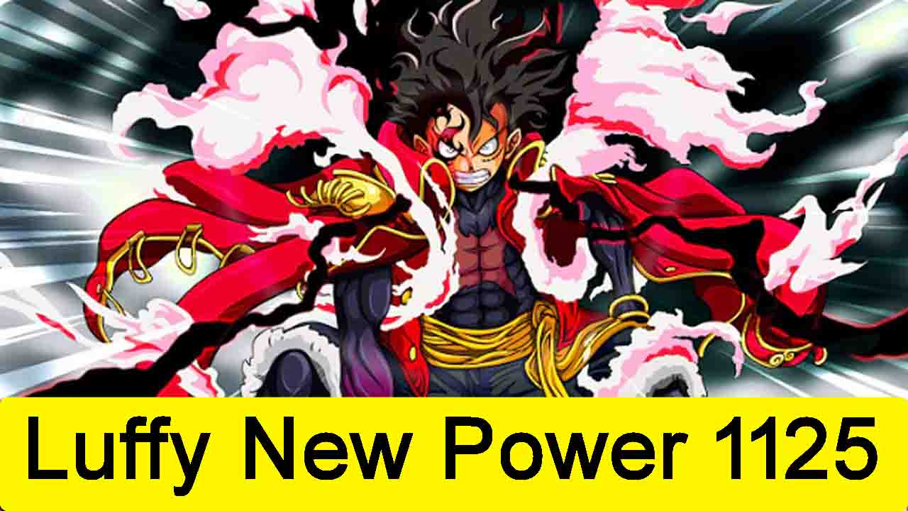 Luffy New Power one piece Chapter 1125