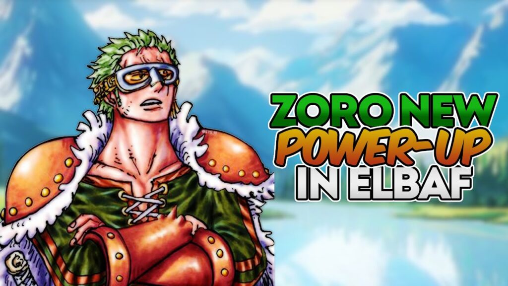 Elbaf Zoro Power Up One Piece